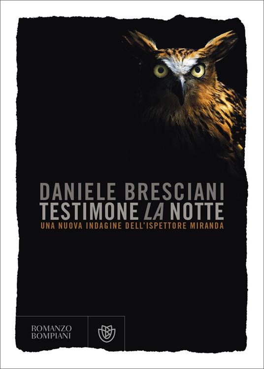 BRESCIANI DANIELE TESTIMONE LA NOTTE